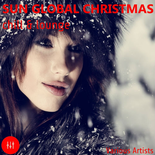 VA - Sun Global Christmas Chill and Lounge (2016) MP3