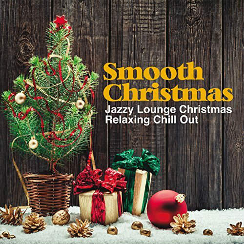 VA - Smooth Christmas [Jazzy Lounge Christmas Relaxing Chill Out] (2017) MP3 скачать торрент