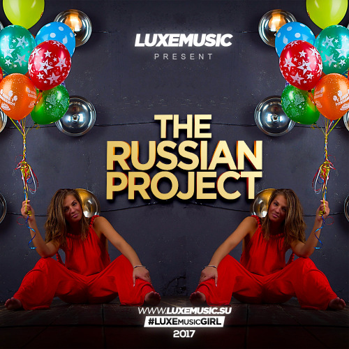 LUXEmusic proжект - The Russian Project (2017) MP3 скачать торрент