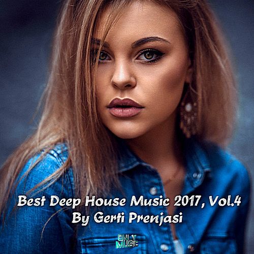 VA - Best Deep House Music 2017 Vol.4 (Mixed by Gerti Prenjasi) (2018) MP3