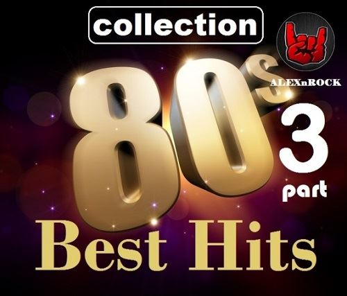 VA - Best Hits 80s [03] (2018) FLAC