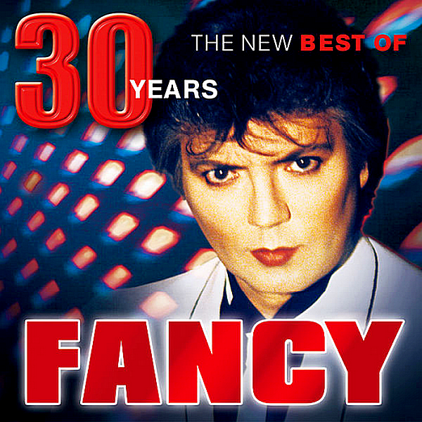 Fancy - 30 Years: The New Best Of (2018) MP3 скачать торрент