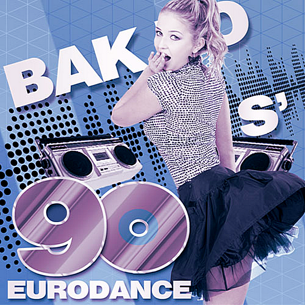 VA - Bak To 90 s' Eurodance (2018) MP3 скачать торрент