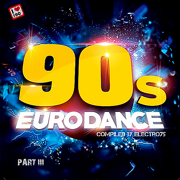 VA - 90's Eurodance Part III [Compiled by electro75] (2018) MP3 скачать торрент