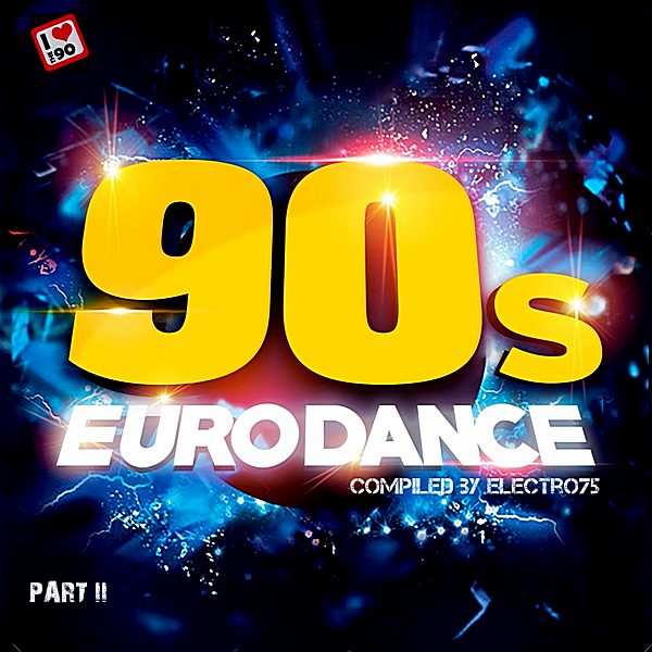 VA - 90's Eurodance Part II (Compiled by electro75) (2018) MP3