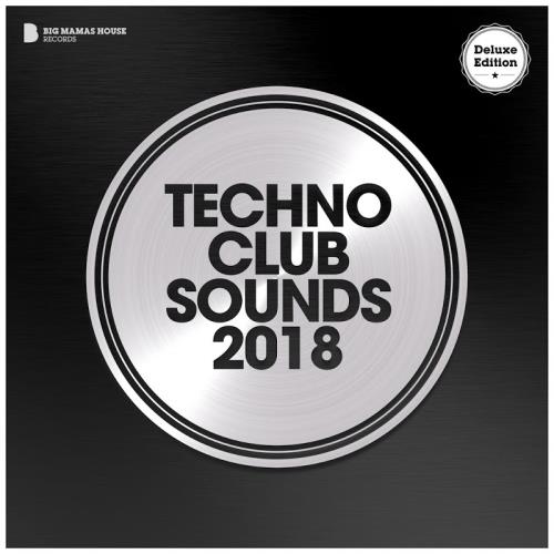 VA - Techno Club Sounds 2018 (Deluxe Version) (2018) MP3 скачать торрент