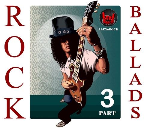 VA - Rock Ballads Collection from ALEXnROCK part 3 (2018) MP3 скачать торрент