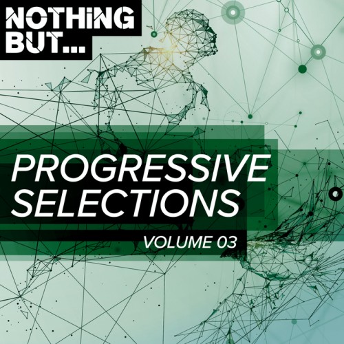 VA - Nothing But... Progressive Selections Vol.03 (2018) MP3 скачать торрент