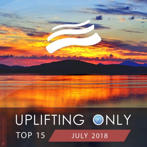 VA - Uplifting Only Top 15: July 2018 (2018) MP3 скачать торрент