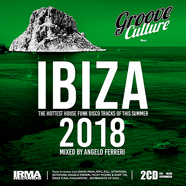 VA - Groove Culture IBIZA 2018 [Mixed by Angelo Ferreri] (2018) MP3 скачать торрент