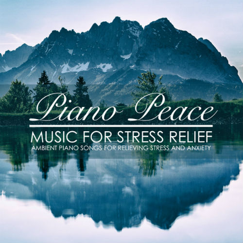 Piano Peace - Music for Stress Relief (2018) FLAC скачать торрент