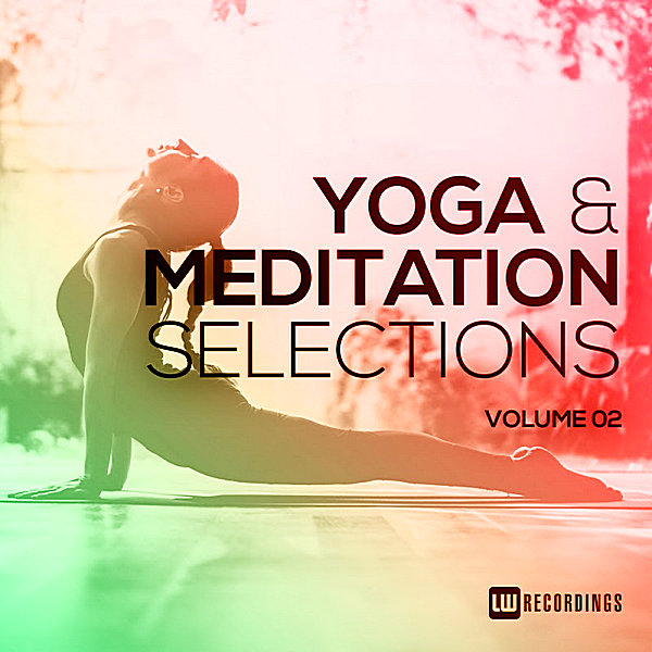 VA - Yoga & Meditation Selections Vol.02 (2018) MP3 скачать торрент