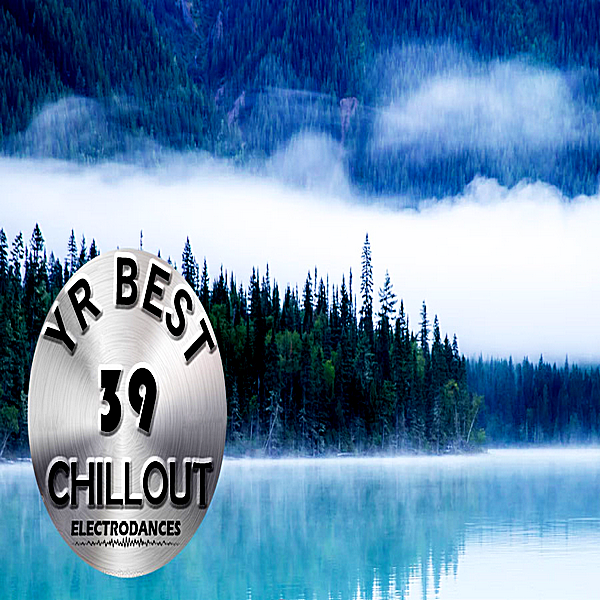 VA - YR Best Chillout Vol.39 (2018) MP3