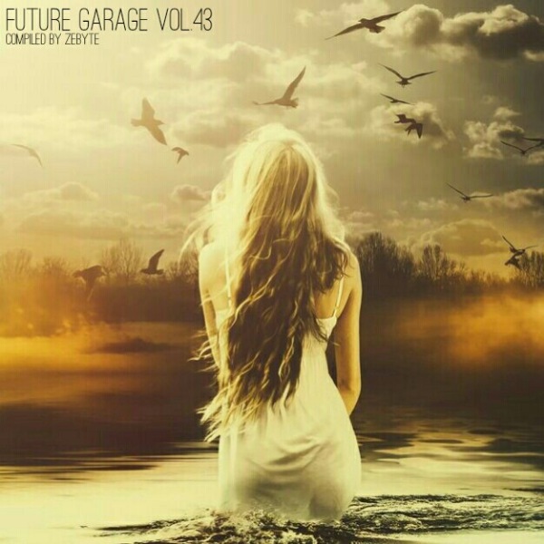 VA - Future Garage Vol.43 [Compiled by ZeByte] (2018) MP3 скачать торрент