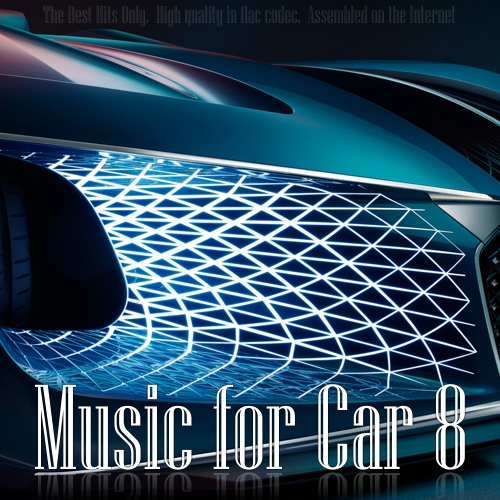 VA - Music for Car 8 (2018) FLAC. скачать торрент