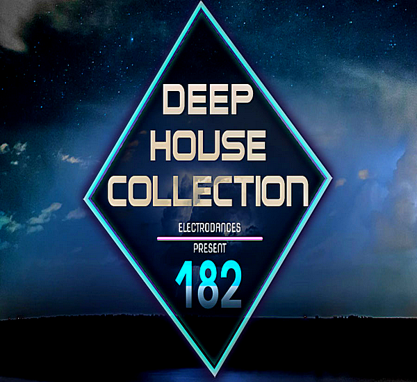 VA - Deep House Collection Vol.182 [12.08] (2018) MP3