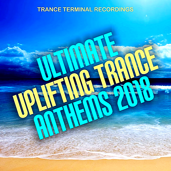 VA - Ultimate Uplifting Trance Anthems (2018) MP3 скачать торрент