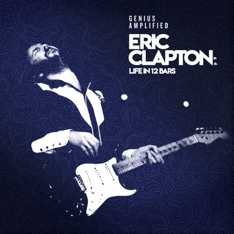 OST - Eric Clapton: Life in 12 Bars / Эрик Клэптон: Жизнь в двенадцати тактах (2018) FLAC