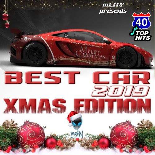 VA - Best Car Xmas Edition 2019 [Compiled by mCITY] (2018) MP3 скачать торрент