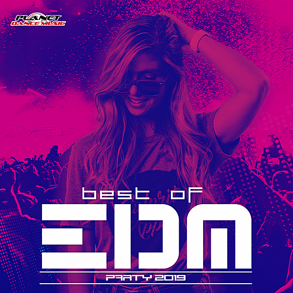 VA - Best Of EDM Party 2019 (2018) MP3 скачать торрент