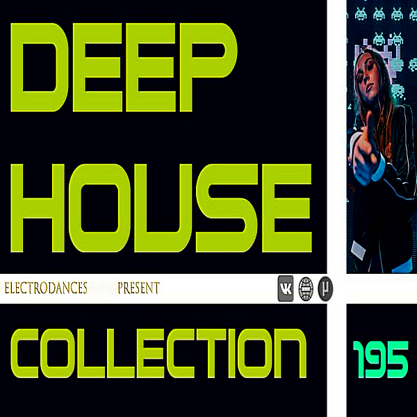 VA - Deep House Collection Vol.195 [07.01] (2019) MP3 скачать торрент