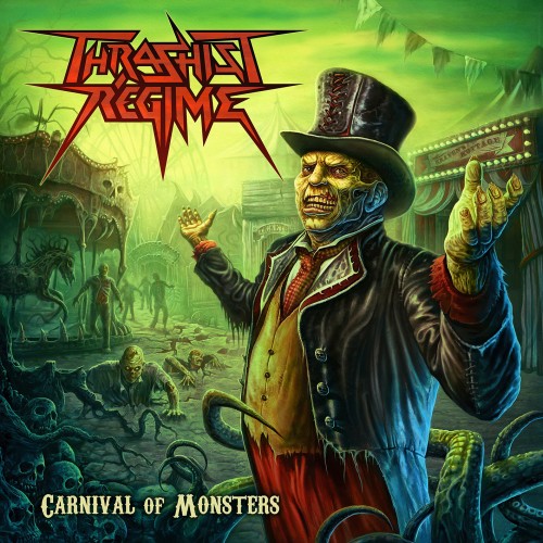 Thrashist Regime - Carnival Of Monsters (2018) FLAC скачать торрент