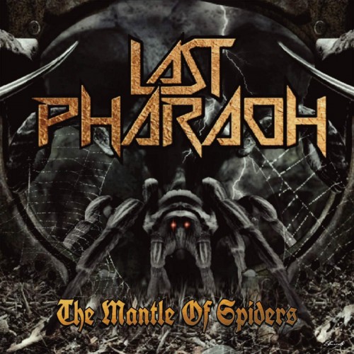 Last Pharaoh - The Mantle Of Spiders (2018) MP3 скачать торрент