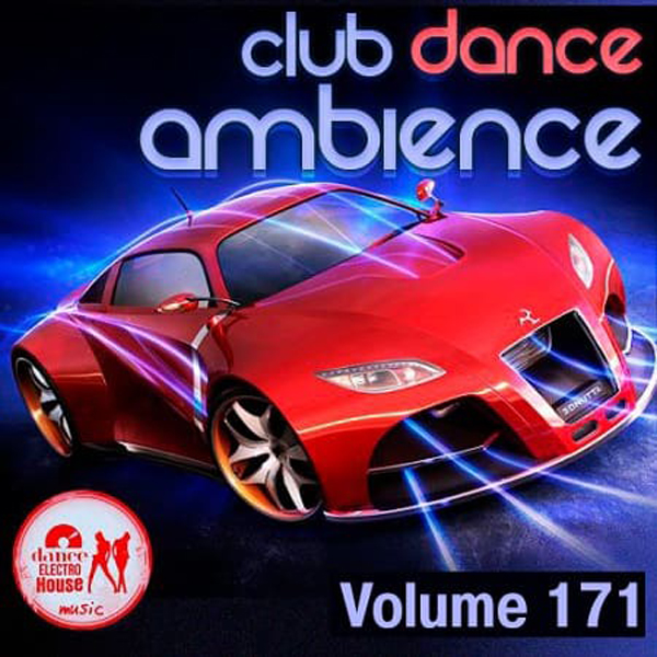 VA - Club Dance Ambience Vol.171 (2019) MP3 скачать торрент