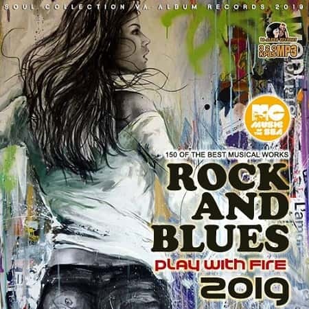 VA - Play With Fire: Rock Blues Collection (2019) MP3 скачать торрент