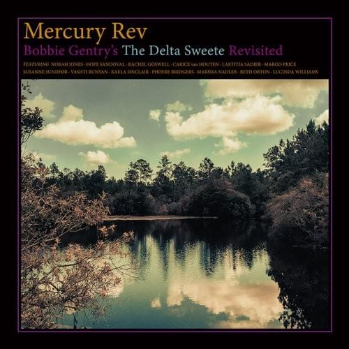 Mercury Rev - Bobbie Gentry's the Delta Sweete Revisited (2019) MP3 скачать торрент