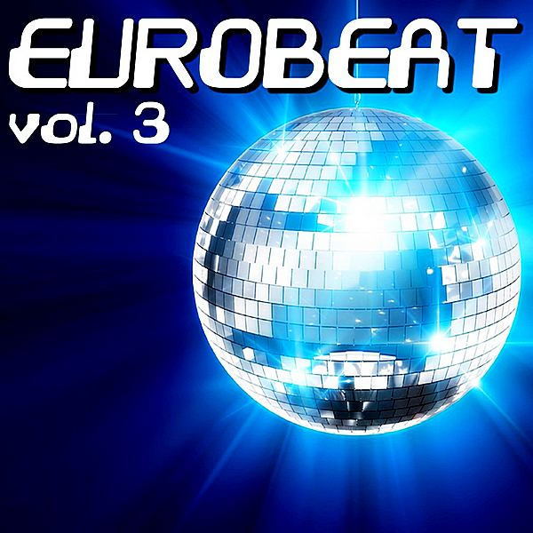 VA - Eurobeat Vol.3 (2019) MP3 скачать торрент