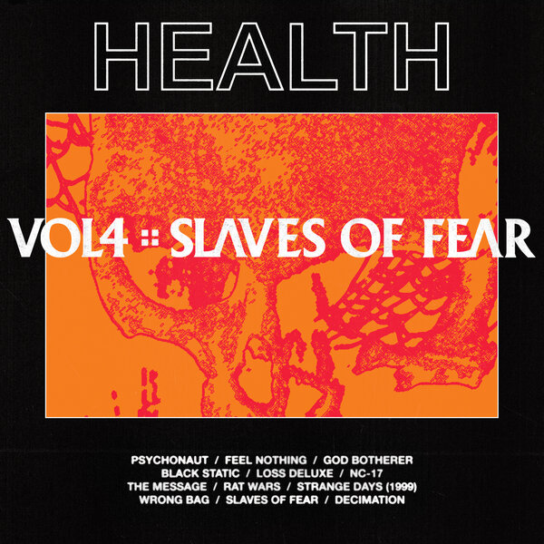 HEALTH - Vol. 4: Slaves Of Fear (2019) FLAC