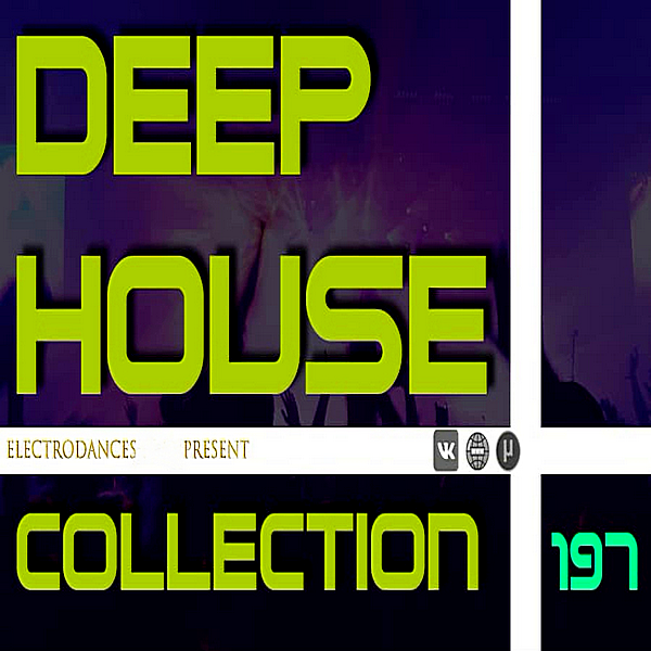 VA - Deep House Collection Vol.197 (2019) MP3 скачать торрент