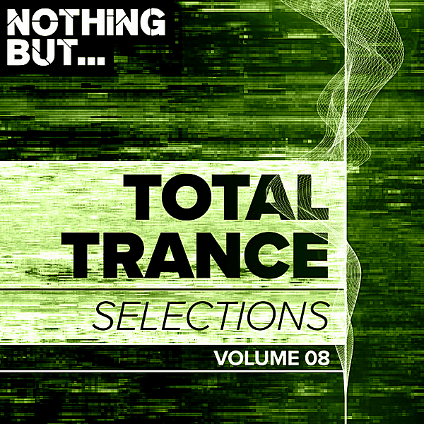 VA - Nothing But... Total Trance Selections Vol.08 (2019) MP3 скачать торрент