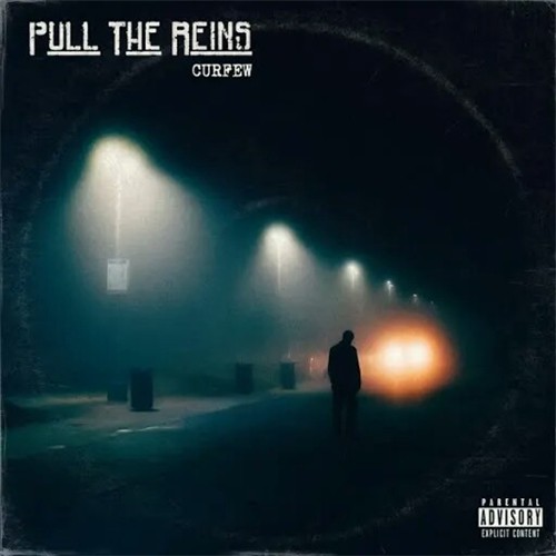 Pull the Reins - Curfew (2019) MP3