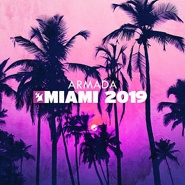 VA - Armada Music: Miami (2019) MP3