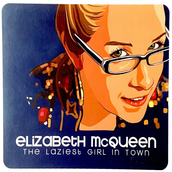 Elizabeth McQueen - The Laziest Girl in Town (2019) FLAC скачать торрент