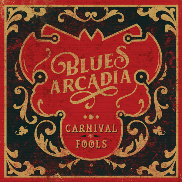 Blues Arcadia - Carnival Of Fools (2019) FLAC скачать торрент