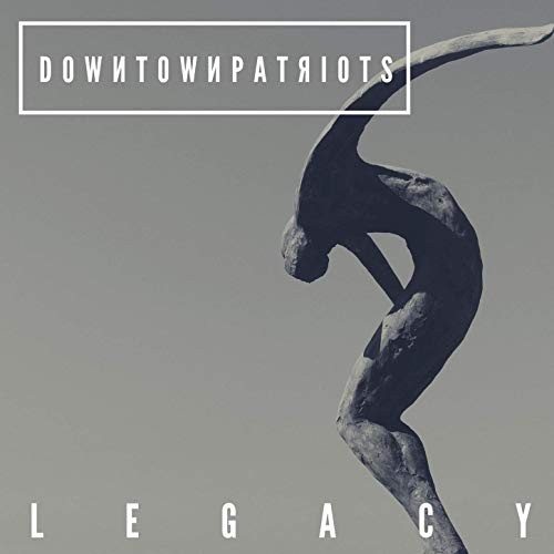 Downtown Patriots - Legacy (2019) MP3 скачать торрент