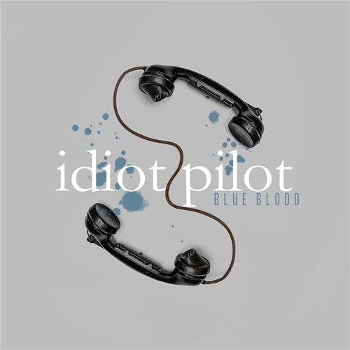 Idiot Pilot - Blue Blood (2019) MP3