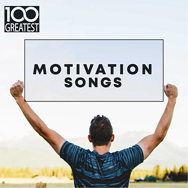 VA - 100 Greatest Motivation Songs (2019) MP3 скачать торрент