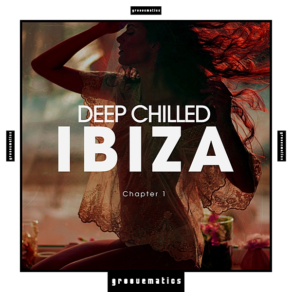 VA - Deep Chilled IBIZA Chapter 1 (2019) MP3