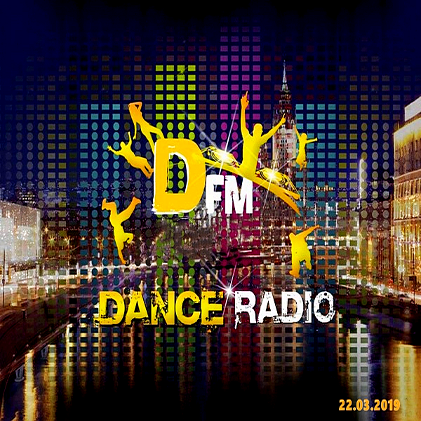 VA - Radio DFM: Top D-Chart [22.03] (2019) MP3