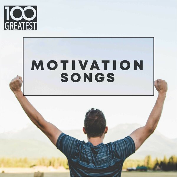 VA - 100 Greatest Motivation Songs (2019) FLAC скачать торрент