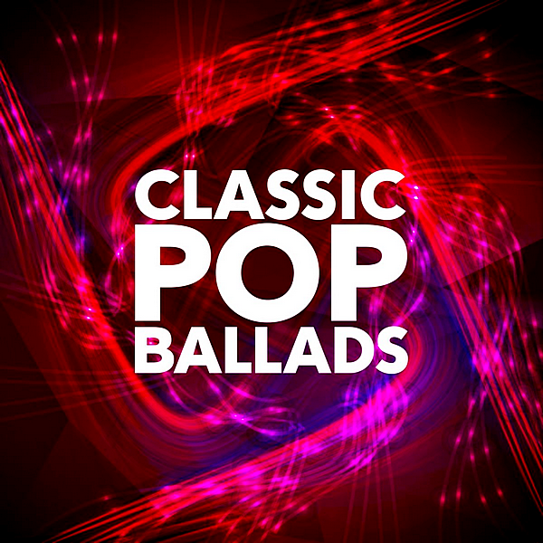 VA - Classic Pop Ballads [Warner Music Group] (2019) MP3