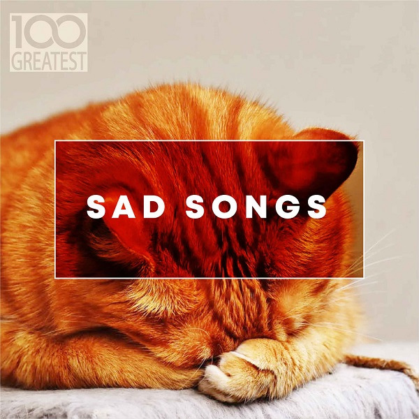 VA - 100 Greatest Sad Songs (2019) ALAC скачать торрент