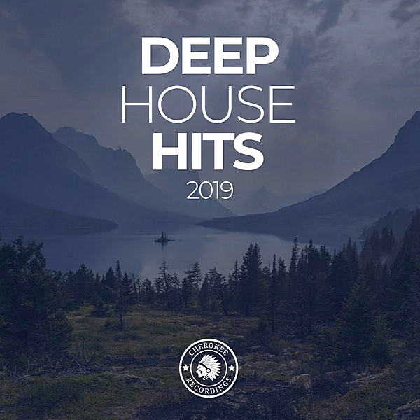 VA - Deep House Hits 2019 [Cherokee Recordings] (2019) MP3