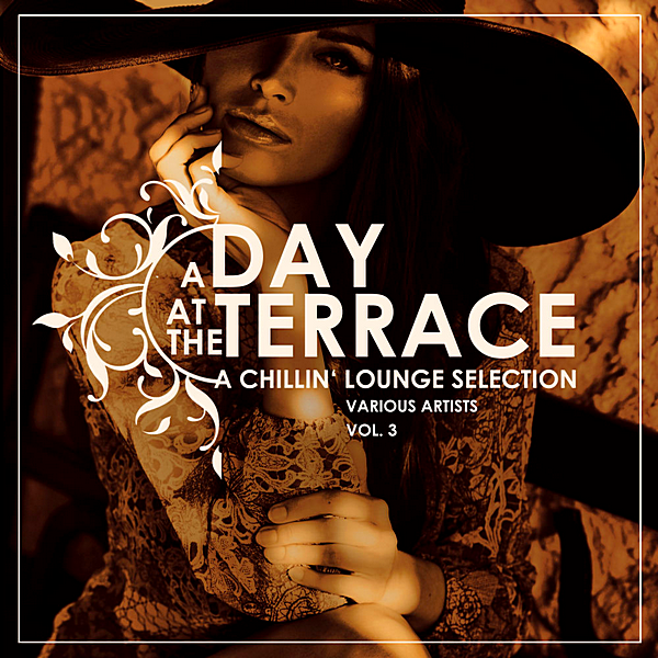 VA - A Day At The Terrace [A Chillin Lounge Selection] Vol.3 (2019) MP3 скачать торрент