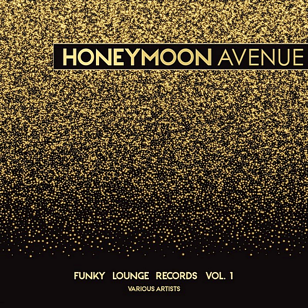 VA - Honeymoon Avenue [Funky Lounge Records] Vol.1 (2019) MP3