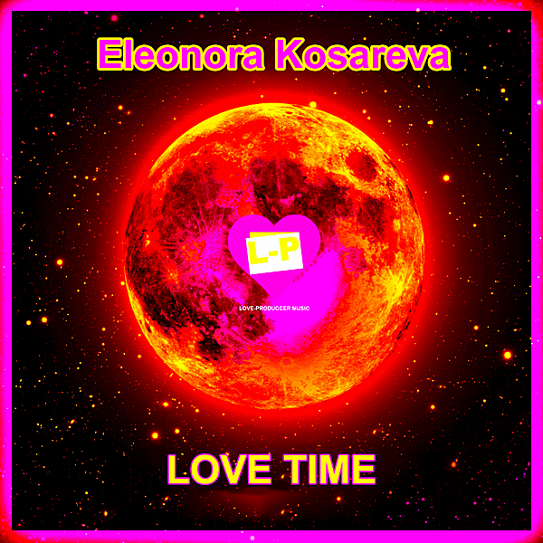 Eleonora Kosareva - Love Time (2019) MP3